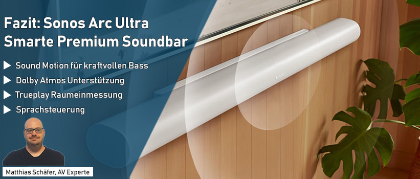 Sonos Arc Ultra Smarte Premium Soundbar Weiss Test Fazit