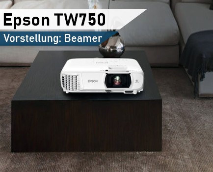 Epson_TW750_Beamer_Vorstellung