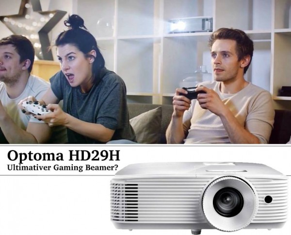 Optoma_HD29H_Gaming_Beamer_Test_2019