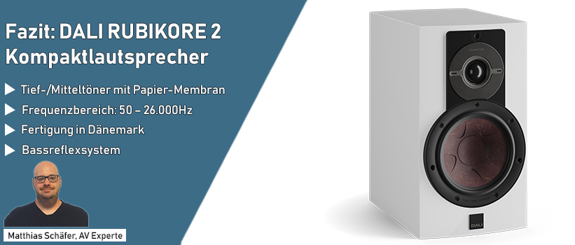 DALI RUBIKORE 2 Hochglanz Weiss Lautsprecher Test Fazit