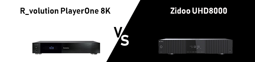 R_volution PlayerOne 8K oder Zidoo UHD5000
