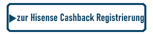 Hisense Cashback Registrierung